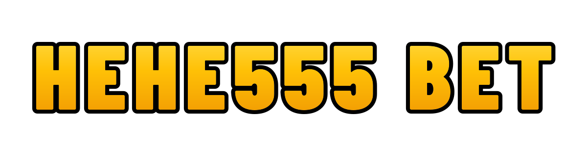 hehe555 bet